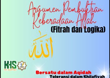 Kajian Aqidah Edisi 40: Argumen Pembuktian Keberadaan Allah (Fitrah dan Logika)