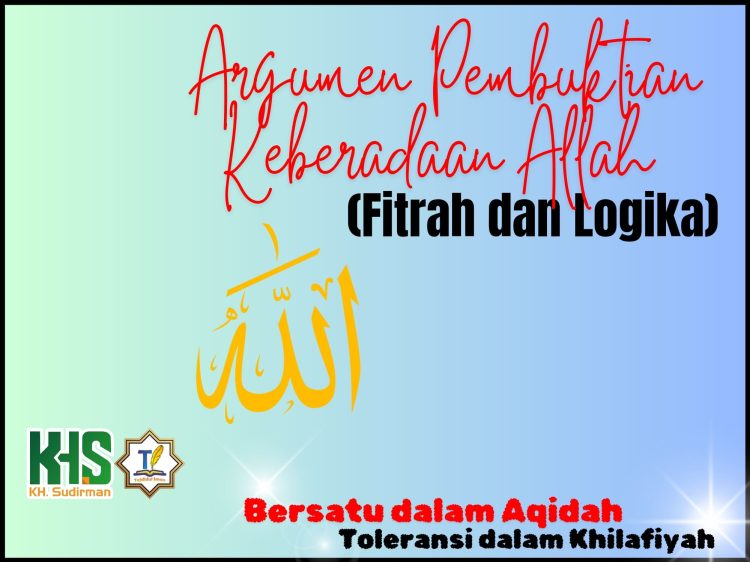 Kajian Aqidah Edisi 40: Argumen Pembuktian Keberadaan Allah (Fitrah dan Logika)