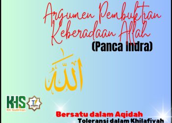Kajian Aqidah Edisi 41: Argumen Pembuktian Keberadaan Allah (Panca Indra)