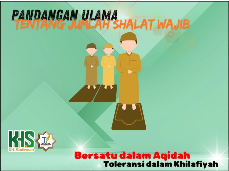 Pembahasan Fiqih Edisi 43 (Shalat Bagian 8): Pandangan Ulama Tentang Jumlah Shalat Wajib