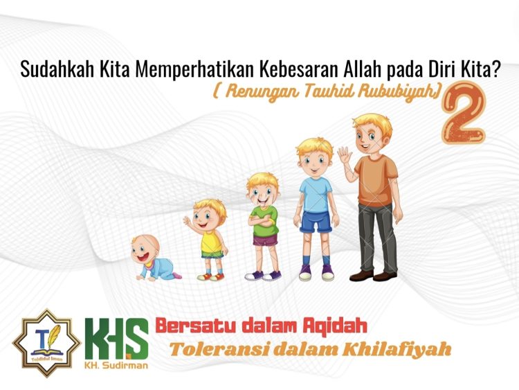 Kajian Aqidah Edisi 53: Sudahkah Kita Memperhatikan Kebesaran Allah pada Diri Kita? (Renungan Tauhid Rububiyah) 2