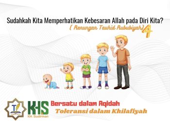 Kajian Aqidah Edisi 55: Sudahkah Kita Memperhatikan Kebesaran Allah pada Diri Kita? (Renungan Tauhid Rububiyah) 4
