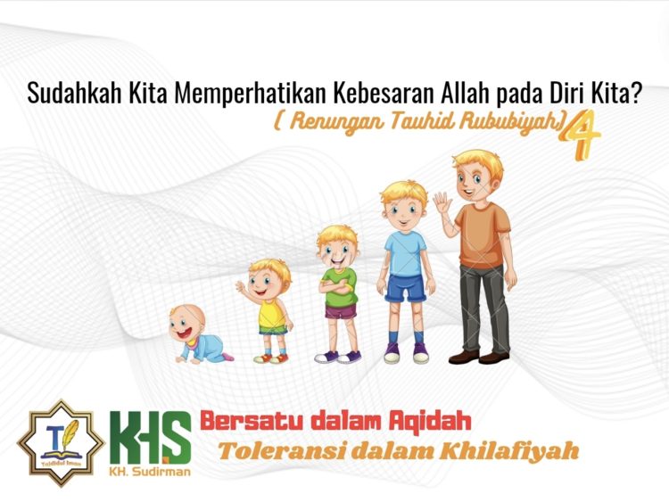 Kajian Aqidah Edisi 55: Sudahkah Kita Memperhatikan Kebesaran Allah pada Diri Kita? (Renungan Tauhid Rububiyah) 4