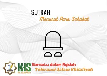 Pembahasan Fiqih Edisi 55 (Shalat Bagian 20): Sutrah Menurut Para Sahabat