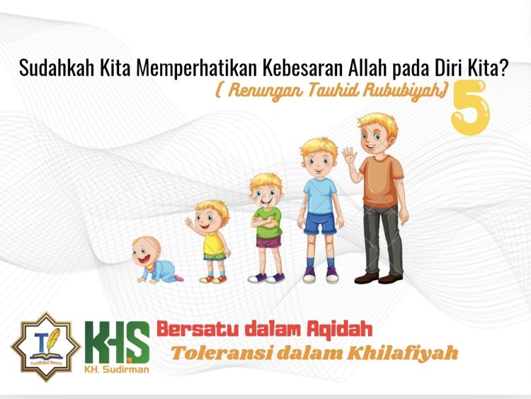Kajian Aqidah Edisi 56: Sudahkah Kita Memperhatikan Kebesaran Allah pada Diri Kita? (Renungan Tauhid Rububiyah) 5