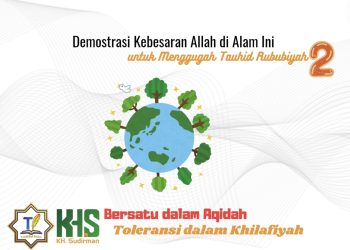 Kajian Aqidah Edisi 60: Demonstrasi Kebesaran Allah di Alam Ini untuk Menggugah Tauhid Rububiyah 2