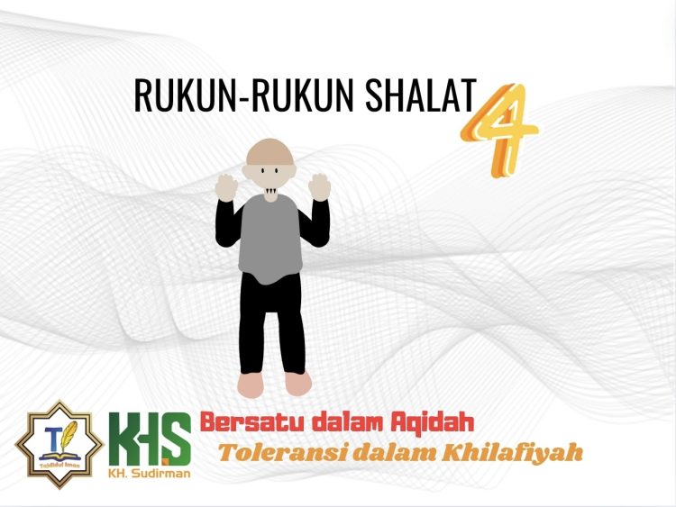 Pembahasan Fiqih Edisi 60 (Shalat Bagian 25): Rukun-rukun Shalat 4