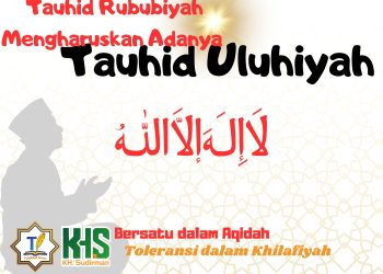 Kajian Aqidah Edisi 69: Tauhid Rububiyah Mengharuskan Adanya Tauhid Uluhiyah