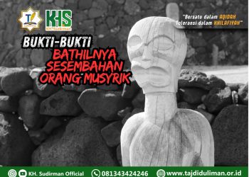 Kajian Aqidah Edisi 84: Bukti-bukti Bathilnya Sesembahan Orang Musyrik 1