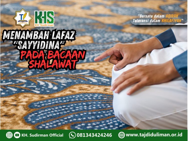 Pembahasan Fiqih Edisi 87 (Shalat Bagian 52): Menambah Lafaz “Sayyidina” pada Bacaan Shalawat
