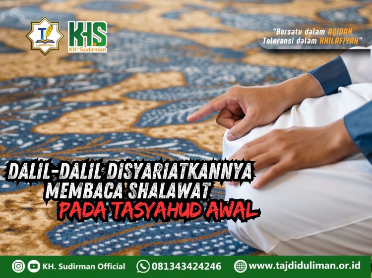Pembahasan Fiqih Edisi 88 (Shalat Bagian 53): Dalil-dalil Disyariatkannya Membaca Shalawat Pada Tasyahud Awal