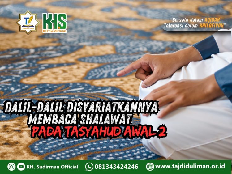 Pembahasan Fiqih Edisi 89 (Shalat Bagian 54): Dalil-dalil Disyariatkannya Shalawat Pada Tasyahud Awal 2