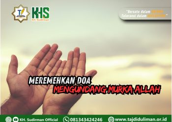 Kajian Aqidah Edisi 92: Meremehkan Doa Mengundang Murka Allah