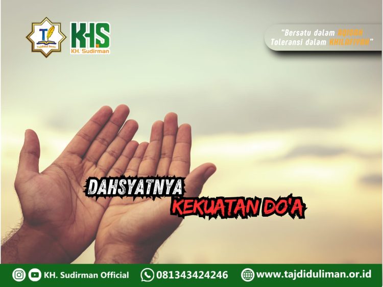 Kajian Aqidah Edisi 93: Dahsyatnya Kekuatan Do’a