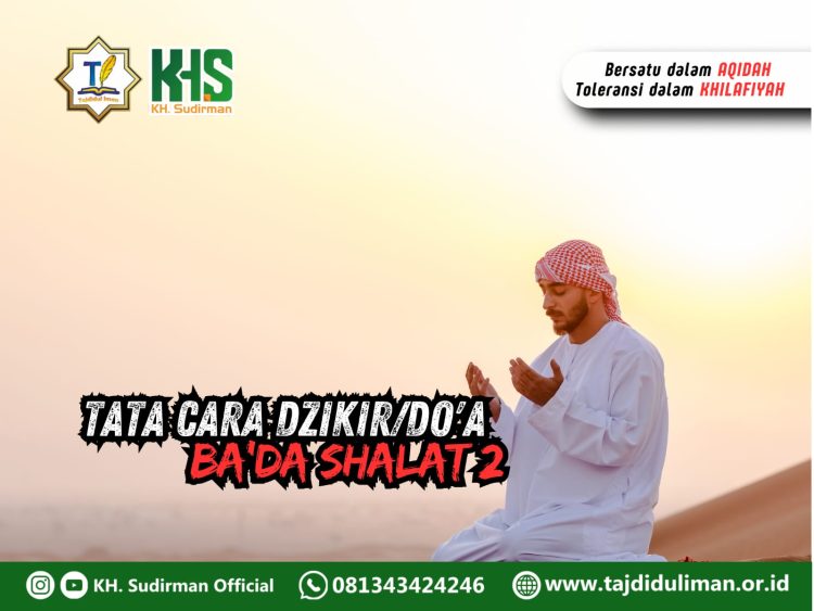 Pembahasan Fiqih Edisi 97 (Shalat Bagian 62): Tata Cara Dzikir dan Do’a Ba’da Shalat 2
