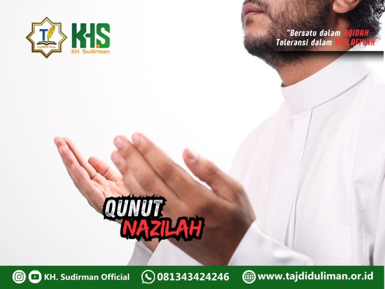 Pembahasan Fiqih Edisi 103 (Shalat Bagian 68): Qunut Nazilah