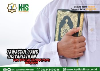 Kajian Aqidah Edisi 106: Tawassul yang Disyariatkan dan Bentuk-bentuk yang Beragam
