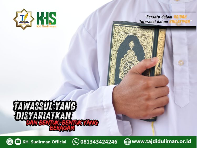 Kajian Aqidah Edisi 106: Tawassul yang Disyariatkan dan Bentuk-bentuk yang Beragam