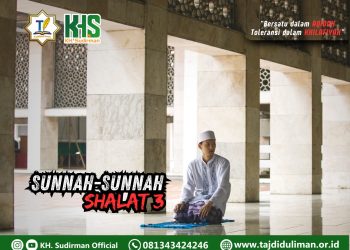 Pembahasan Fiqih Edisi 107 (Shalat Bagian 72): Sunnah-sunnah Shalat 3