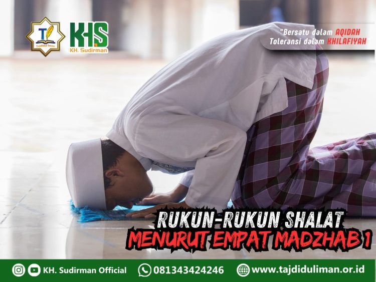 Pembahasan Fiqih Edisi 109 (Shalat Bagian 74): Rukun-rukun Shalat Menurut Empat Madzhab 1