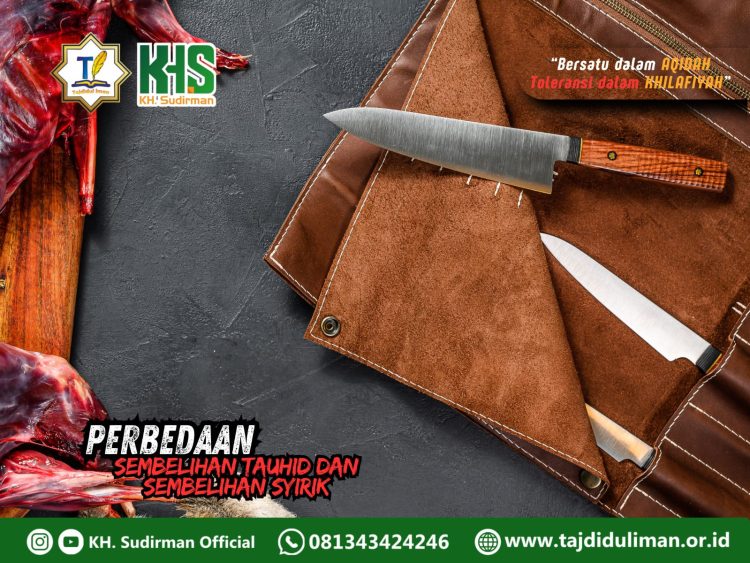 Kajian Aqidah Edisi 123: Perbedaan Sembelihan Tauhid dan Sembelihan Syirik