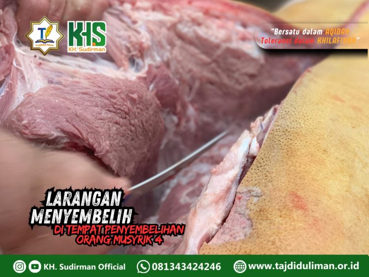Kajian Aqidah Edisi 132: Larangan Menyembelih di Tempat Penyembelihan Orang Musyrik 4