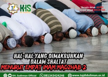 Pembahasan Fiqih Edisi 137 (Shalat Bagian 102): Hal-hal yang Dimakruhan Dalam Shalat Menurut Empat Imam Madzhab 2