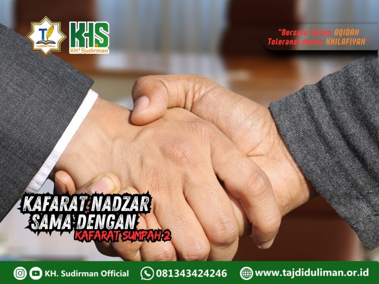 Kajian Aqidah Edisi 141: Kafarat Nadzar Sama dengan Kafarat Sumpah 2