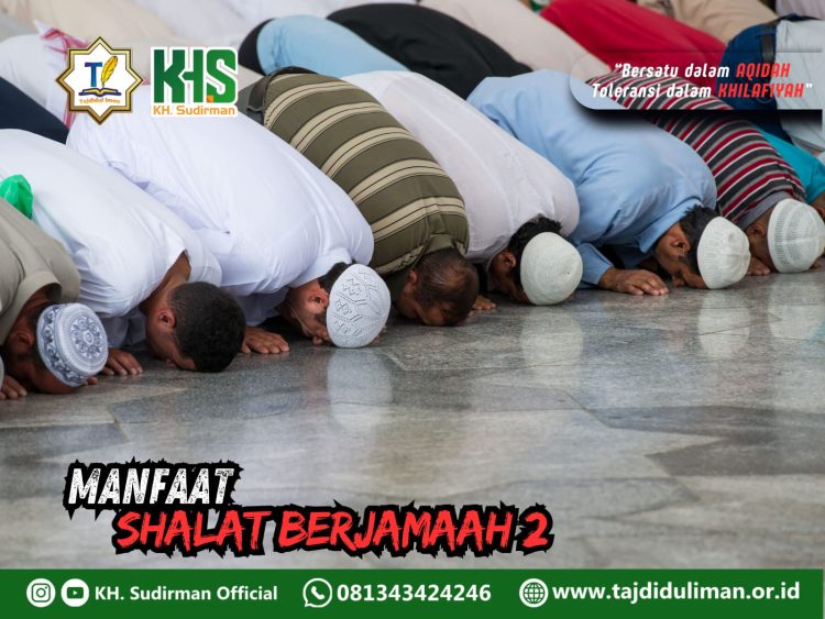Pembahasan Fiqih Edisi 145 (Shalat Bagian 110): Manfaat Shalat Berjamaah 2