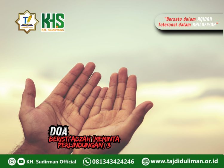 Kajian Aqidah Edisi 149: Do’a Isti’adzah (Meminta Perlindungan) 3
