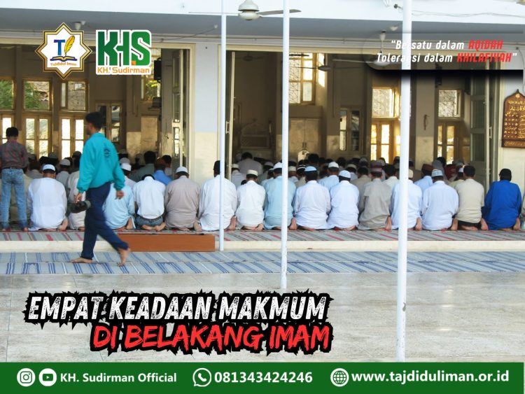 Pembahasan Fiqih Edisi 149 (Shalat Bagian 114): Empat Keadaan Makmun di Belakang Imam