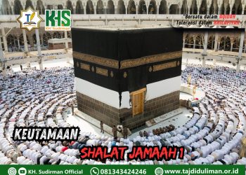 Pembahasan Fiqih Edisi 153 (Shalat Bagian 118): Keutamaan Shalat Jama’ah 1