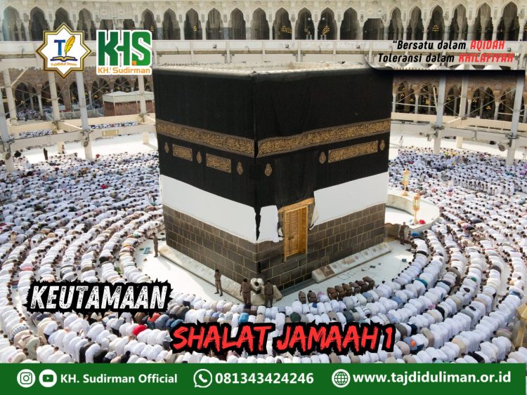 Pembahasan Fiqih Edisi 153 (Shalat Bagian 118): Keutamaan Shalat Jama’ah 1