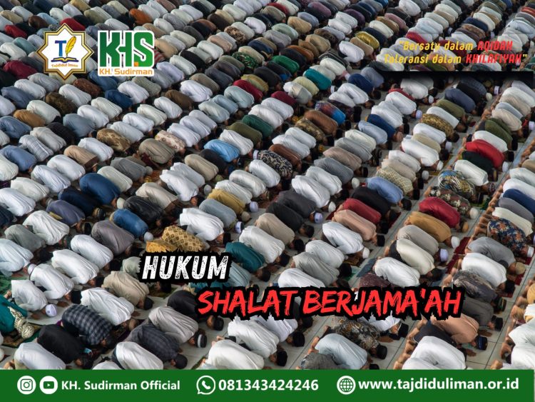Pembahasan Fiqih Edisi 156 (Shalat Bagian 121): Hukum Shalat Berjama’ah