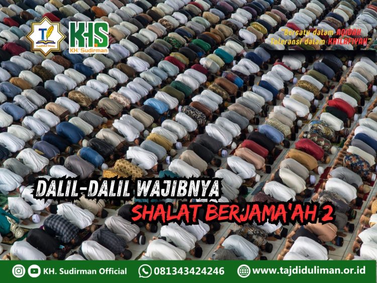 Pembahasan Fiqih Edisi 158 (Shalat Bagian 123): Dali-dalil Wajibnya Shalat Jama’ah 2