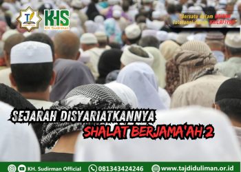 Pembahasan Fiqih Edisi 161 (Shalat Bagian 126): Sejarah Disyariatkannya Shalat Berjama’ah 2