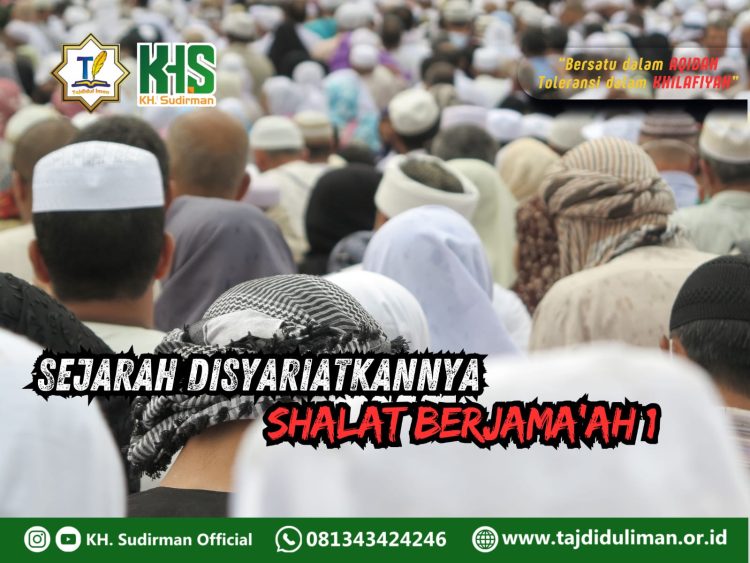 Pembahasan Fiqih Edisi 160 (Shalat Bagian 125): Sejarah Disyariatkannya Shalat Berjamaah 1