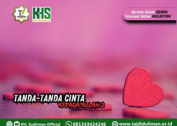 Kajian Aqidah Edisi 162: Tanda-tanda Cinta Hamba Kepada Allah 2