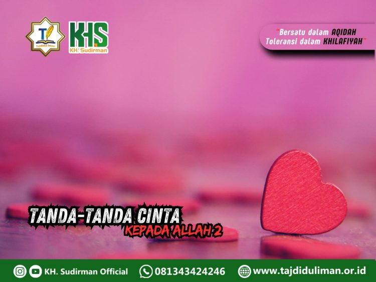 Kajian Aqidah Edisi 162: Tanda-tanda Cinta Hamba Kepada Allah 2