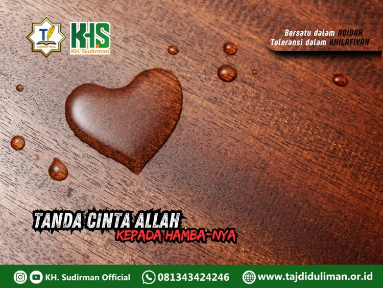 Kajian Aqidah Edisi 163: Tanda Cinta Allah Kepada Hamba-Nya