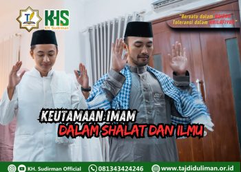 Pembahasan Fiqih Edisi 163 (Shalat Bagian 128): Keutamaan Imam dalam Shalat dan Ilmu