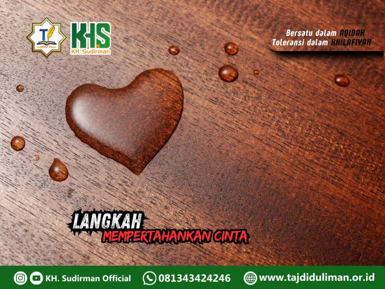 Kajian Aqidah Edisi 164: Langkah Mempertahankan Cinta