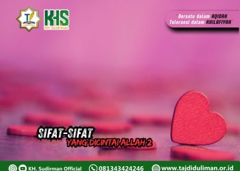 Kajian Aqidah Edisi 167: Sifat-sifat yang Dicintai Allah 2
