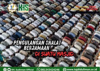 Pembahasan Fiqih Edisi 169 (Shalat Bagian 134): Pengulangan Shalat Berjamaah di Suatu Masjid