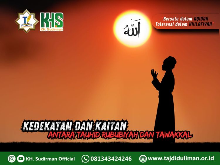 Kajian Aqidah Edisi 193: Kedekatan dan Kaitan antara Tauhid Rububiyah dan Tawakkal