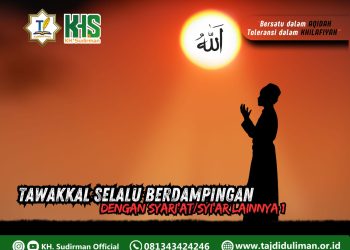 Kajian Aqidah Edisi 196: Tawakkal Selalu Berdampingan dengan Syari’at/Syi’ar Lainnya 1