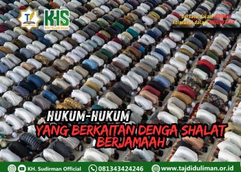 Pembahasan Fiqih Edisi 199 (Shalat Bagian 164): Hukum-hukum yang Berkaitan denga Shalat Berjamaah