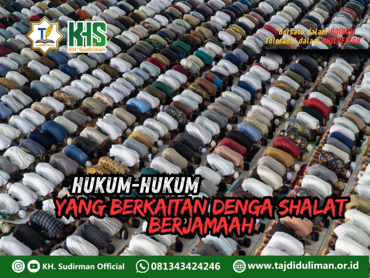 Pembahasan Fiqih Edisi 199 (Shalat Bagian 164): Hukum-hukum yang Berkaitan denga Shalat Berjamaah