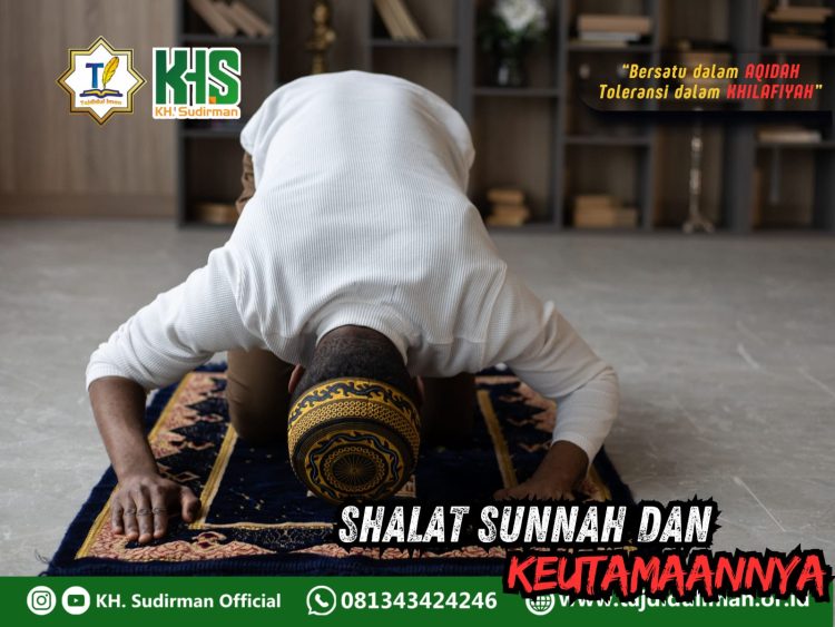 Pembahasan Fiqih Edisi 200 (Shalat Bagian 165): Shalat Sunnah dan Keutamaannya