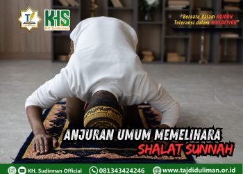 Pembahasan Fiqih Edisi 201 (Shalat Bagian 166): Anjuran Umum Memelihara Shalat Snnah